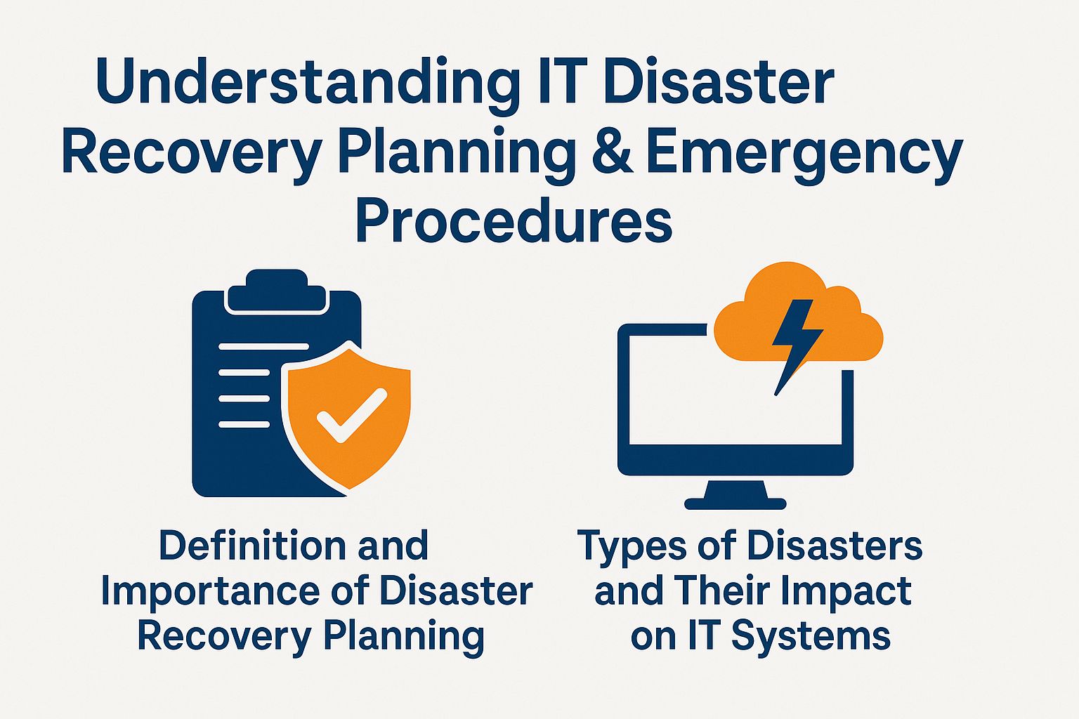 Understanding IT Disaster Recovery Planning and Emergency Procedures