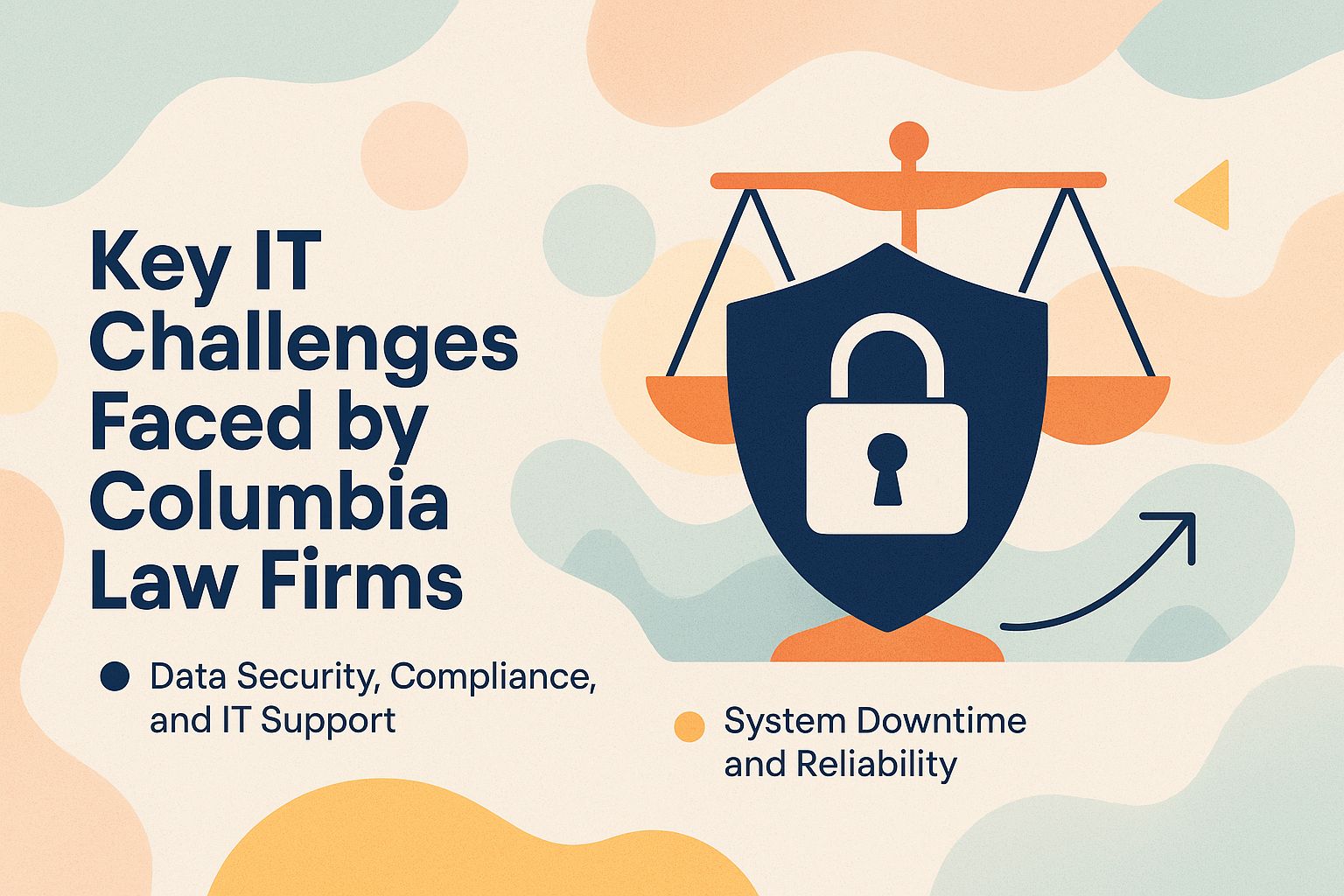 Key IT Challenges Faced by Columbia Law Firms