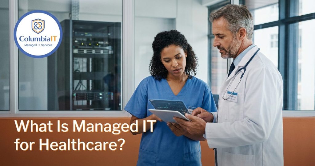 What Is Managed IT for Healthcare?